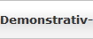 Demonstrativ-Pronomen