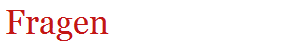 Fragen