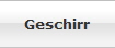 Geschirr