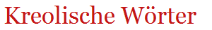 Kreolische Wrter