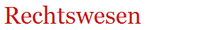 Rechtswesen