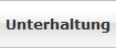 Unterhaltung
