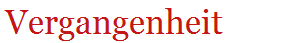 Vergangenheit