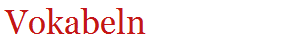 Vokabeln
