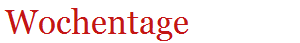 Wochentage
