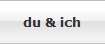du & ich