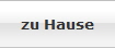 zu Hause